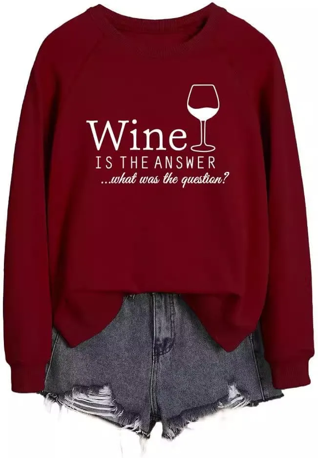 Women Wine Is The Answer What Was The Question??Wine Glass Pattern raglan sleeve Sweatshirt